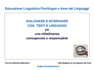 Educazione Linguistica Plurilingue e Asse dei Linguaggi DIALOGARE