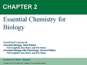 CHAPTER 2 Essential Chemistry for Biology Power Point