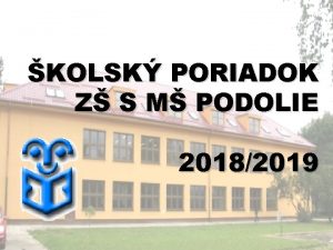 KOLSK PORIADOK Z S M PODOLIE 20182019 Povinnos