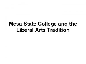 Mesa State College and the Liberal Arts Tradition