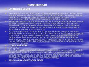 BIOSEGURIDAD Ley Nacional 23 798 Las medidas de