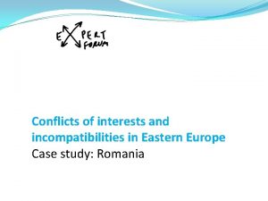 Conflicts of interests and incompatibilities in Eastern Europe