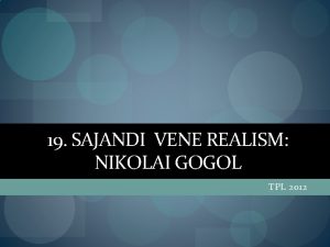 19 SAJANDI VENE REALISM NIKOLAI GOGOL TPL 2012