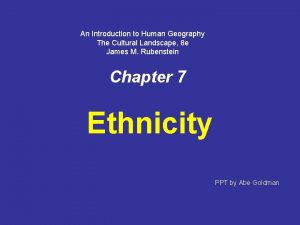 An Introduction to Human Geography The Cultural Landscape