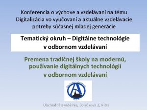 Konferencia o vchove a vzdelvan na tmu Digitalizcia