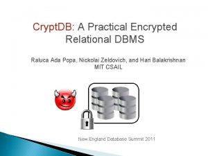 Crypt DB A Practical Encrypted Relational DBMS Raluca