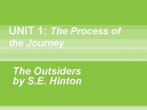 UNIT 1 The Process of the Journey The
