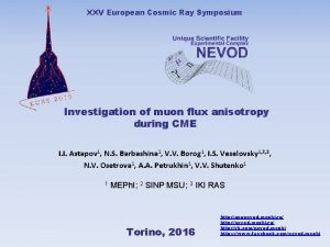 XXV European Cosmic Ray Symposium Investigation of muon