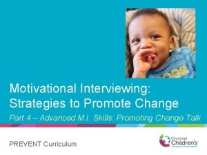 Motivational Interviewing Strategies to Promote Change Part 4