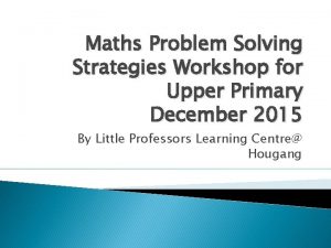 Maths Problem Solving Strategies Workshop for Upper Primary