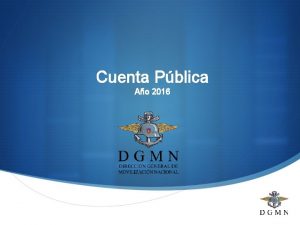 Cuenta Pblica Ao 2016 Temario 1 Informacin General