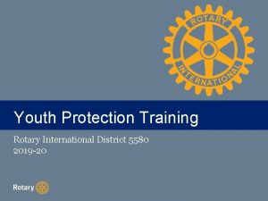 TITLE Youth Protection Training Rotary International District 5580