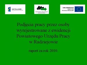 Podjcia pracy przez osoby wyrejestrowane z ewidencji Powiatowego