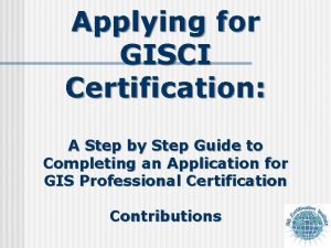 Applying for GISCI Certification A Step by Step