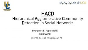 HACD Hierarchical Agglomerative Community Detection in Social Networks