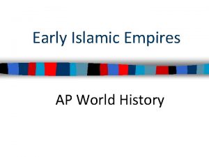 Early Islamic Empires AP World History Abrahams Genealogy