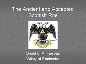 The Ancient and Accepted Scottish Rite Orient of