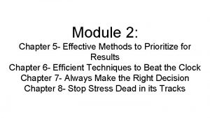 Module 2 Chapter 5 Effective Methods to Prioritize