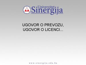 UGOVOR O PREVOZU UGOVOR O LICENCI UGOVOR O