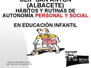 CEIP SAN ANTN ALBACETE HBITOS Y RUTINAS DE