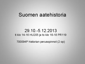 Suomen aatehistoria 29 10 5 12 2013 ti