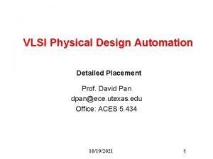 VLSI Physical Design Automation Detailed Placement Prof David