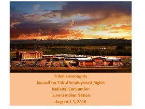 Tribal Sovereignty Council for Tribal Employment Rights National