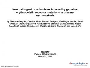 New pathogenic mechanisms induced by germline erythropoietin receptor