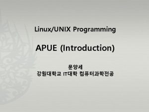 LinuxUNIX Programming APUE Introduction IT LinuxUnix APUE Introduction