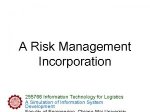A Risk Management Incorporation 255766 Information Technology for