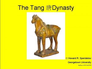 The Tang Dynasty Howard R Spendelow title Georgetown