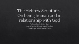The Hebrew Scriptures On being human and in