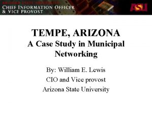 TEMPE ARIZONA A Case Study in Municipal Networking