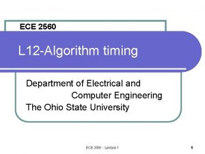 ECE 2560 L 12 Algorithm timing Department of