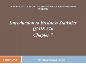 DEPARTMENT OF QUANTITATIVE METHODS INFORMATION SYSTEMS Introduction to