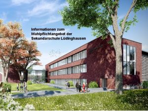 Informationen zum Wahlpflichtangebot der Sekundarschule Ldinghausen Abschlsse an