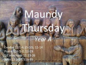 Maundy Thursday Year A Exodus 12 1 4