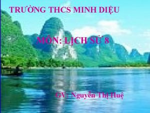 TRNG THCS MINH DIU MN LCH S 8