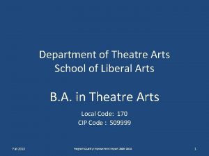 Department of Theatre Arts School of Liberal Arts
