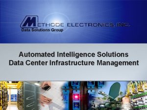 Data Solutions Group Automated Intelligence Solutions Data Center