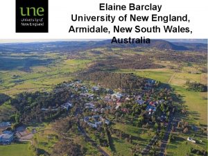 Elaine Barclay University of New England Armidale New