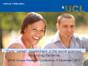 Early career researchers in the social sciences Redefining