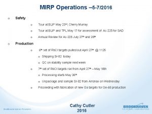 MIRP Operations 5 72016 o o Safety o