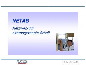 NETAB Netzwerk fr alternsgerechte Arbeit Oldenburg 13 Sept