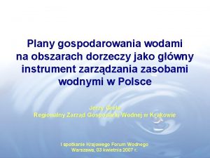 Plany gospodarowania wodami na obszarach dorzeczy jako gwny