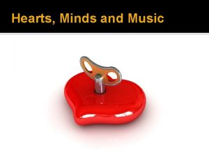 Hearts Minds and Music I have not commanded