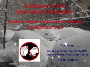 Landscape Ontario Snow and Ice Symposium Southern Ontarios