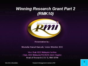 Winning Research Grant Part 2 RMK 10 Presentation