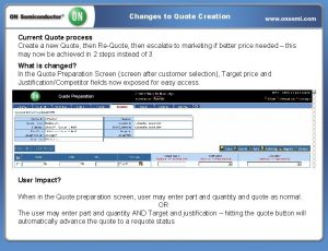 Changes to Quote Creation Current Quote process Create