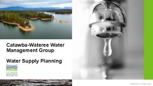 CatawbaWateree Water Management Group Water Supply Planning 2014